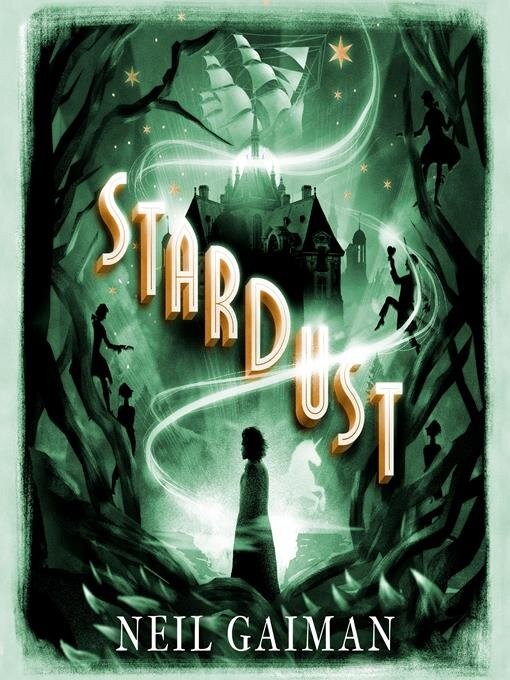 A book cover for Neil Gaiman's Stardust which shows a silhouetted figure in the foreground. There is a castle in the background surrounded by mist and shadowy figures.